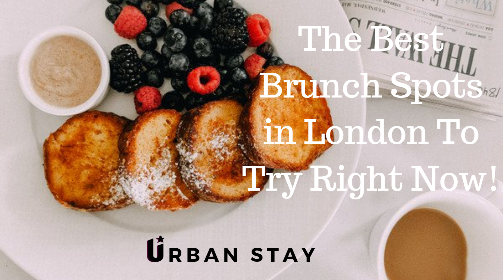 Best Brunch Spots in London ! Centrally located restaurants for your boozy brunch weekend. Affordable prices, highly rated and An extensive menu!